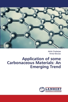 Paperback Application of some Carbonaceous Materials: An Emerging Trend Book