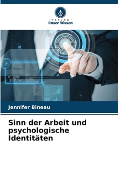 Sinn der Arbeit und psychologische Identitäten