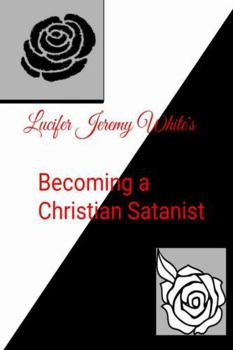 Paperback Becoming a Christian Satanist Book