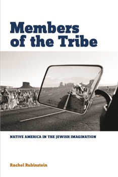 Paperback Members of the Tribe: Native America in the Jewish Imagination Book