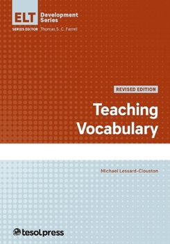 Teaching Vocabulary, Revised - Book  of the English Language Teacher Development