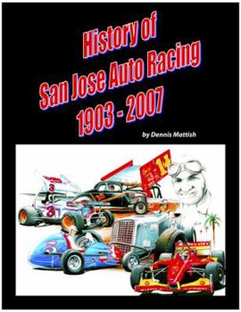 Hardcover History of San Jose Auto Racing 1903-2007 Book
