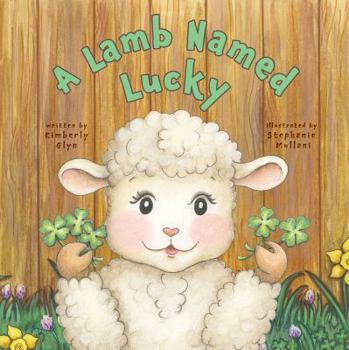 Hardcover A Lamb Named Lucky Book