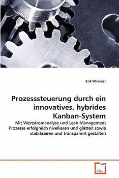Paperback Prozesssteuerung durch ein innovatives, hybrides Kanban-System [German] Book