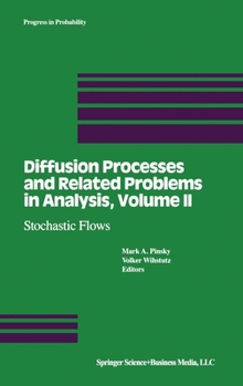 Hardcover Diffusion Processes and Related Problems in Analysis: Vol.2: Stochastic Flows Book