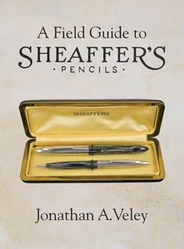 Hardcover A Field Guide to Sheaffer's Pencils Book