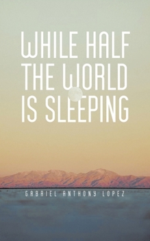 Paperback While Half The World Is Sleeping Book