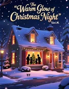 The Warm Glow of Christmas Night