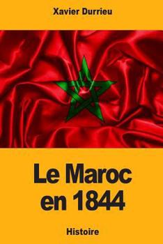 Paperback Le Maroc en 1844 [French] Book