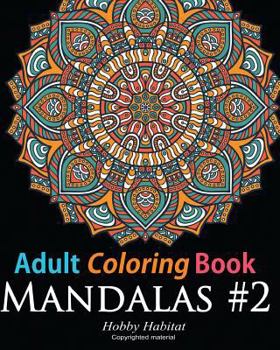 Paperback Adult Coloring Book: Mandala #2: Coloring Book for Grownups Featuring 45 Beautiful Mandala Patterns Book