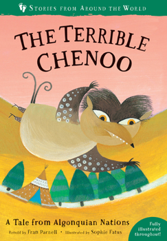 Paperback The Terrible Chenoo: A Tale from the Algonquin Nations Book