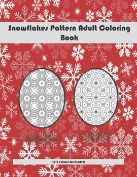 Paperback Snowflakes Pattern Adult Coloring Book 50 Designs Included: 50 Designs Christmas Snowflake Geometric Big Print For This Christmas, Adult Stress Relief Book