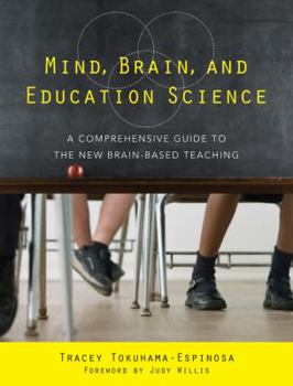 Paperback Mind, Brain, and Education Science: A Comprehensive Guide to the New Brain-Based Teaching Book