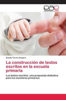 Paperback La construcción de textos escritos en la escuela primaria [Spanish] Book