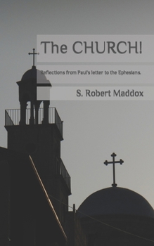 Paperback The CHURCH: Reflections from Paul's letter to the Ephesians Book