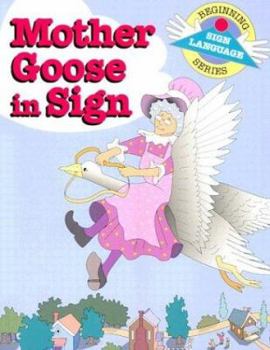 Paperback Mother Goose in Sign (Bsls) Book