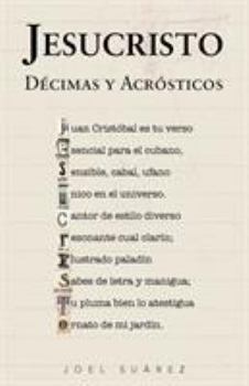 Paperback Jesucristo: Décimas y Acrósticos [Spanish] Book