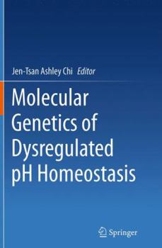 Paperback Molecular Genetics of Dysregulated PH Homeostasis Book