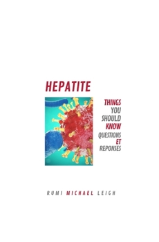 Paperback Hépatite: Things You Should Know (Questions et Réponses) [French] Book