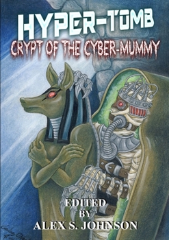 Paperback Hyper-tomb: Crypt of the Cyber-mummy Book