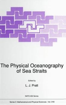 Paperback The Physical Oceanography of Sea Straits Book