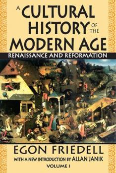 A Cultural History of the Modern Age: Volume I: Renaissance and Reformation