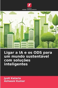 Paperback Ligar a IA e os ODS para um mundo sustentável com soluções inteligentes [Portuguese] Book