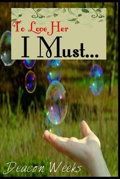 Paperback To Love Her I must... Book