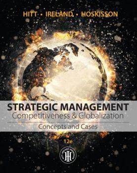 Hardcover Strategic Management: Concepts and Cases: Competitiveness and Globalization Book