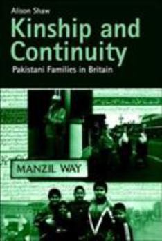 Paperback Kinship and Continuity: Pakistani Families in Britain Book