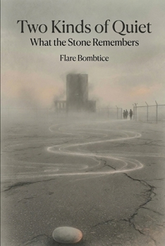Paperback Two Kinds of Quiet: What the Stone Remembers Book