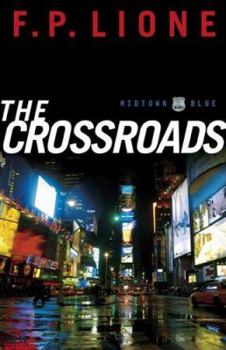 The Crossroads: A Novel (Midtown Blue) - Book #2 of the Midtown Blue