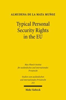 Paperback Typical Personal Security Rights in the Eu: Comparative Law and Economics in Italy, Spain and Other Eu Countries in the Light of Eu Law, Basel II and Book