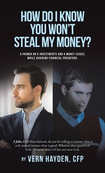 Hardcover How Do I know You Won't Steal My Money? Book