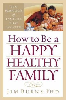 How To Be A Happy, Healthy Family