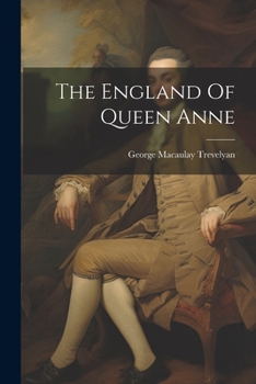 Paperback The England Of Queen Anne Book