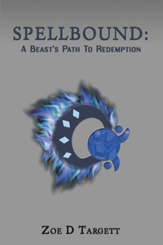 Paperback Spellbound: A Beast's Path To Redemption Book