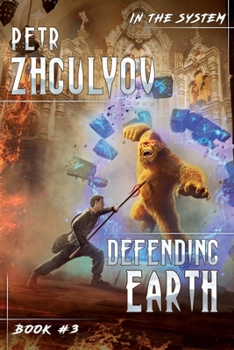 Paperback Defending Earth (In the System Book #3): LitRPG Series Book