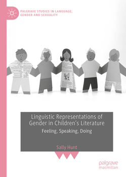 Hardcover Linguistic Representations of Gender in Children's Literature: Feeling, Speaking, Doing Book