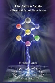 Paperback The Seven Seals: A Practical Occult Experience Book
