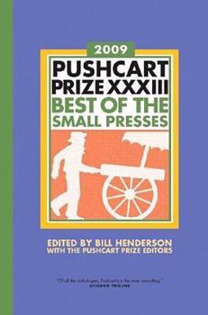 Paperback The Pushcart Prize XXXIII: Best of the Small Presses 2009 Edition Book