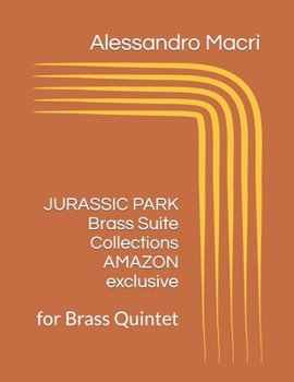 Paperback JURASSIC PARK Brass Suite Collections AMAZON exclusive: for Brass Quintet [Italian] Book