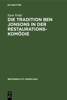 Hardcover Die Tradition Ben Jonsons in Der Restaurationskomödie [German] Book