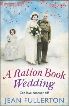 A Ration Book Wedding - Book #4 of the East End Ration