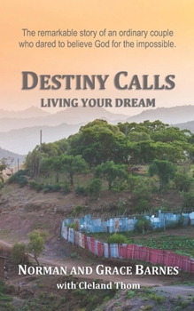 Paperback Destiny Calls: Living your dream Book