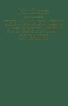 Paperback The Management and Regulation of Banks Book