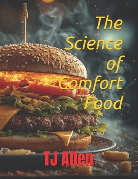 Paperback The Science of Comfort Food Book