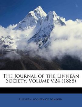 Paperback The Journal of the Linnean Society. Volume V.24 (1888) Book