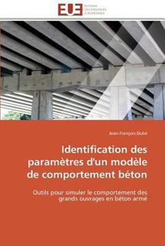 Paperback Identification des paramètres d'un modèle de comportement béton [French] Book