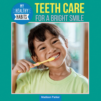 Paperback Teeth Care for a Bright Smile Book